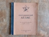 ATLAS GEOGRAFIC PENTRU CLASELE 5 - 6 , TEXT IN LIMBA RUSA , 1950