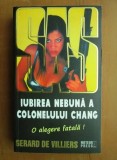 Gerard de Villiers - Iubirea nebuna a colonelului Chang