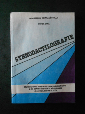 AUREL BOIA - STENODACTILOGRAFIE (Manual 1993) foto