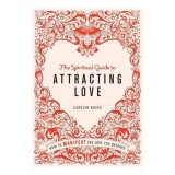 Spiritual Guide to Attracting Love