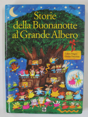 STORIE DELLA BUONANOTTE AL GRANDE ALBERTO , raccontate de LAURA MAGNI , illustrate da GIULIA ORECCHIA , 1989, TEXT IN LIMBA ITALIANA foto