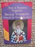 VIATA SI ACATISTUL SFANTULUI NICOLAE VELIMIROVICI EPISCOP DE OHRIDA SI JUCEA