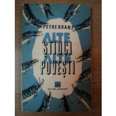 ALTE STIUCI , ALTE POVESTI de PETRE GRANT , 1984