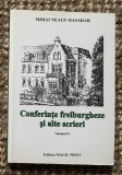 Mihai Neagu Basarab - Conferinte freiburgheze si alte scrieri (volumul 4)