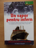 UN VAPOR PENTRU INFERN- GILBERT SINOUE, r4e