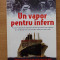 UN VAPOR PENTRU INFERN- GILBERT SINOUE, r4e