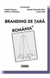 Branding de tara. Romania - N. Cimpoca, E.M. Dobrescu, V. A. Chira, L. Trasa
