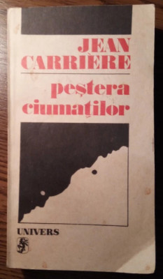 Jean Carriere - Pestera ciumatilor foto