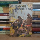 MIHAI TICAN RUMANO - DANSUL CANIBALILOR : POVESTIREA UNEI CALATORII PRIN GUINEEA (AFRICA) , 1931 #