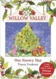 One Snowy Day - Willow Valley | Tracey Corderoy, Scholastic