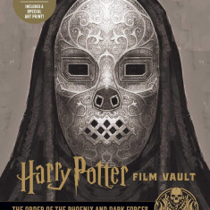 Harry Potter: The Film Vault - The Order of the Phoenix and Dark Forces | Jody Revenson