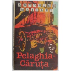 Pelaghia-Caruta &ndash; Antonine Maillet