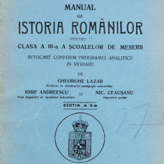 Manual De Istoria Romanilor Pentru Clasa A Iii-a A Scoalelor - Gheorghe Lazar ,559632