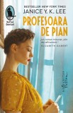 Profesoara de pian - Janice Y. K. Lee - Humanitas