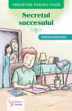 Secretul succesului. Perseverența