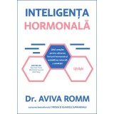 Inteligența hormonală - Aviva Romm
