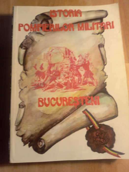 Istoria pompierilor militari bucuresti