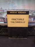 Nicolae Burghele, Fracturile calcaneului, editura Medicală, București 1978, 187