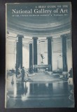 A brief guide to the National Gallery of Art of the U.S.