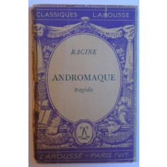 ANDROMAQUE - TRAGEDIE par RACINE