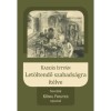 Let&ouml;ltendő szabads&aacute;gra &iacute;t&eacute;lve - Novell&aacute;k Kőnig Frigyes rajzaival - Kasz&aacute;s Istv&aacute;n