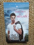 Nora Roberts-Perechea lui Megan