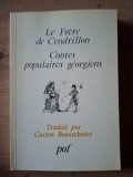 Le frere de Cendrillon. Contes populaires georgiens- Gaston Bouatchidze