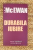 DURABILA IUBIRE-IAN MCEWAN