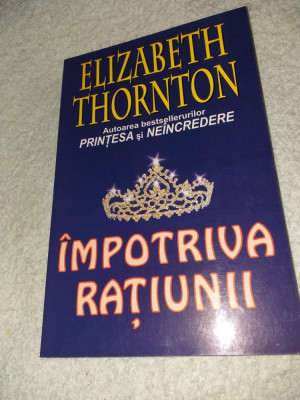 ELIZABETH THORNTON: IMPOTRIVA RATIUNII foto
