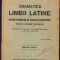 HST C652 Gramatica limbii latine cu noțiuni elementare de stilistică ... 1935