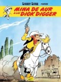 Cumpara ieftin Mina de aur a lui Dick Digger. Seria Lucky Luke. Volumul 1/Morris