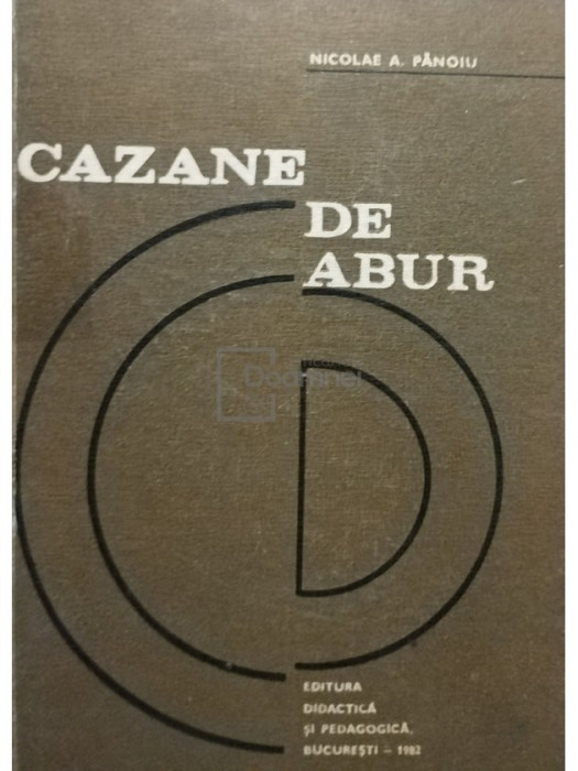 Nicolae A. Panoiu - Cazane de abur (editia 1982)