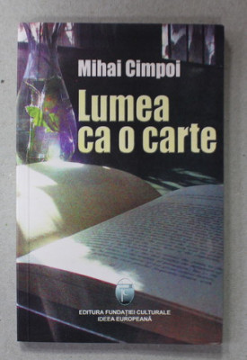 LUMEA CA O CARTE de MIHAI CIMPOI , 2004 foto