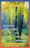 Iertarea adevarata si iertarea mimata | Luule Viilma
