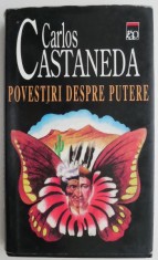 Povestiri despre putere &ndash; Carlos Castaneda (brosata)