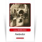 Amandoi - Liviu Rebreanu, Hoffman - Roman Beletristica