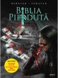 Biblia pierduta. Roman grafic. Partea a doua/Igor Bergler, Sorin Sorasan