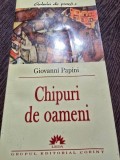 Chipuri de oameni Giovanni Papini Editura Leda 2005 142 pagini coperta brosata