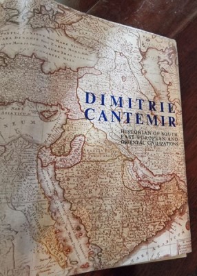 Alexandru Dutu, Paul Cernovodeanu - Dimitrie Cantemir. Historian of South East European and Oriental Civilizations foto