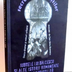 IUBITELE LUI BALCESCU SI ALTE ISTORII ROMANTATE ALE PASOPTISTILOR de DAN-SILVIU BOERESCU , VOL XIV , 2017