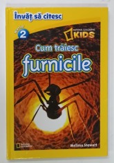 CUM TRAIESC FURNICILE , SERIA &#039; INVAT SA CITESC &#039; NIVELUL 2 , de MELISSA STEWART , 2016