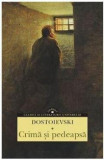 Cumpara ieftin Crima Si Pedeapsa , Feodor Mihailovici Dostoievski - Editura Corint