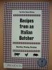 Recipes From An Italian Butcher - Carte de Bucate 2017, Phaidos Press, Ilustratii Color, Engleza, Macelar Italian