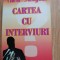 Cartea cu interviuri. Dialoguri intamplatoare ... Viorel Salagean, 2002
