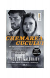 Chemarea cucului (Vol. 1) - Paperback brosat - Robert Galbraith - Trei