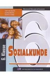 Educatie sociala. Limba germana - Clasa 6 - Manual - Victor Bratu, Alina Bratu, Elena Lupsa