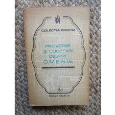 PROVERBE SI CUGETARI DESPRE OMENIE , editie ingrijita de IOAN GR. BOGDAN , 1975