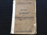 Elemente de Gramatica Engleza Henry Waltuck Julius Groos 1931