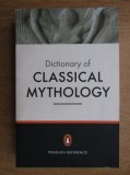 Dictionary of classical mythology - Pierre Grimal