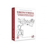 Marketing nutritional. Consideratii teoretice si practice din perspectiva beneficiarilor - Raluca-Giorgiana Chivu